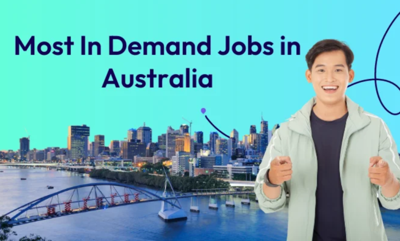 Most In-Demand Jobs In Australia