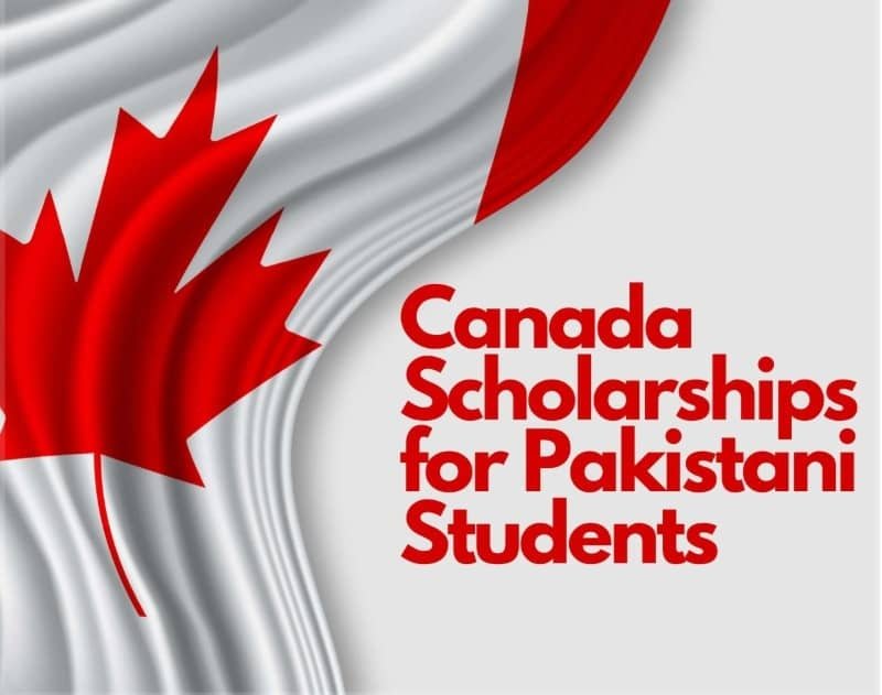 Canada Scholarships for Pakistani Students