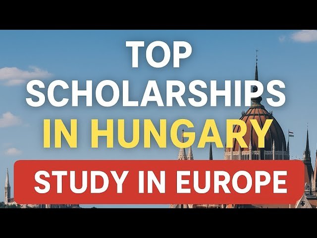 Top Scholarships in Hungary